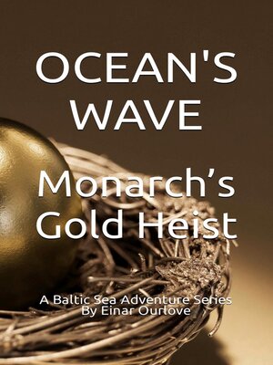cover image of Monarch's Gold Heist